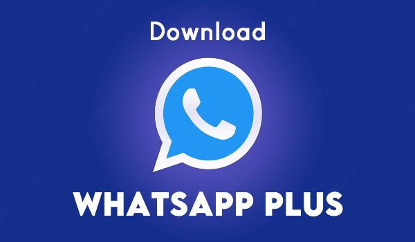 Download WhatsApp Plus (WA Plus) Apk Update Terbaru 2023